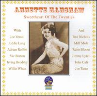 Annette Hanshaw - Sweetheart of the Twenties lyrics