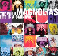 The Wild Magnolias - Life Is a Carnival lyrics