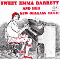Sweet Emma Barrett - Sweet Emma Barrett and Her New Orleans Music lyrics
