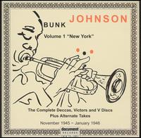 Bunk Johnson & His New Orleans Jazz Band - Complete Deccas Victors V Discs Alternate Takes (1945-46) lyrics