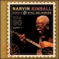 Narvin Kimball - Ninety and Still Delivering lyrics