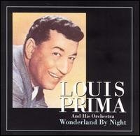 Louis Prima - Wonderland by Night lyrics