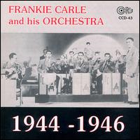 Frankie Carle & His Orchestra - 1944-1946 lyrics