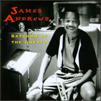 James Andrews - Satchmo of the Ghetto lyrics