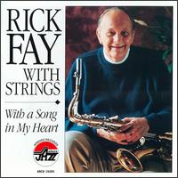 Rick Fay - Rick Fay with Strings: With a Song in My Heart lyrics