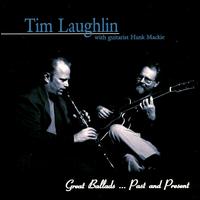 Tim Laughlin - Great Ballads...Past and Present lyrics