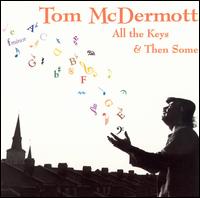 Tom McDermott - All the Keys and Then Some lyrics