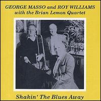 George Masso - Shakin' the Blues Away lyrics