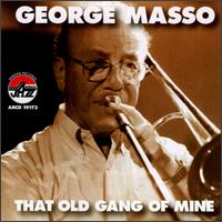 George Masso - That Old Gang of Mine lyrics