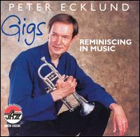 Peter Ecklund - Gigs: Reminiscing in Music lyrics