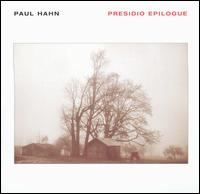Paul Hahn - Presidio Epilogue lyrics