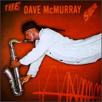 David McMurray - Dave McMurray Show lyrics