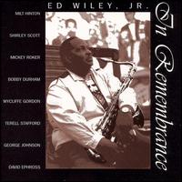 Ed Wiley, Jr. - In Rememberance lyrics