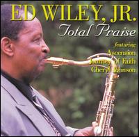 Ed Wiley, Jr. - Total Praise lyrics