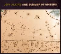Jeff Alkire - One Summer in Winters lyrics