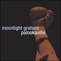 Moonlight Graham - Palookaville lyrics