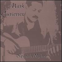 Mark Gutierrez - Spanish Nights lyrics