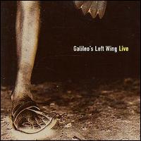 Galileo's Left Wing - Live lyrics