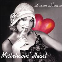 Susan House - Misbehavin' Heart lyrics