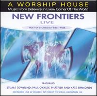 A Worship House - New Frontiers [live] lyrics