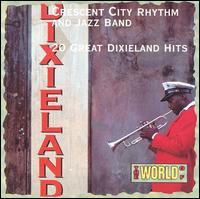 Crescent City Rhythm and Jazz Band - The World of Dixieland lyrics