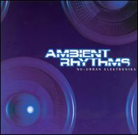 Ambient Rhythms - Nu-Urban Elektronika lyrics