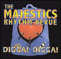 The Majestics Rhythm Revue - Digga! Digga! lyrics