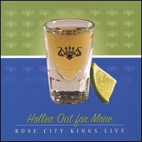 Rose City Kings - Holler Out for More lyrics