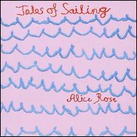 Alice Rose - Tales of Sailing lyrics