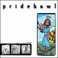 Pridebowl - Where You Put Your Trust lyrics