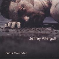 Jeffrey Altergott - Icarus Grounded lyrics