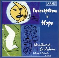 Northwest Girlchoir - Inscription Of Hope lyrics