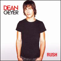 Dean Geyer - Rush lyrics