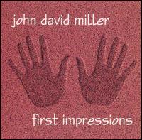 John David Miller - First Impressions lyrics