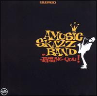 Amusic Skazz Band - Jazzing You lyrics