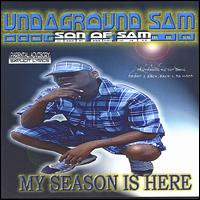 Undaground Sam - My Season Is Here lyrics