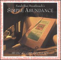 Sarah Ban Breathnach - Simple Abundance: Music of Comfort and Joy lyrics