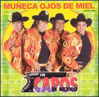 Los Capos de Mexico - Mueca Ojos de Miel lyrics
