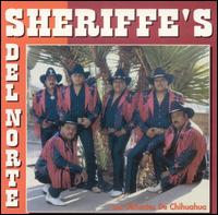 Los Sheriffes del Norte - Los Valientes de Chihuahua lyrics