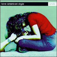 Love American Style - Undo lyrics