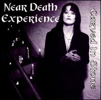 The Dawn La Rue Near Death Experience - Carved in Stone lyrics