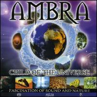 Ambra - Child of the Universe lyrics