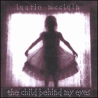 Laurie McClain - The Child Behind My Eyes lyrics