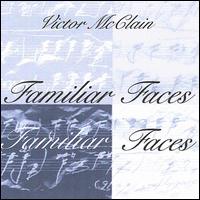 Victor McClain - Familiar Faces lyrics
