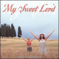 The Amen Singers - My Sweet Lord lyrics