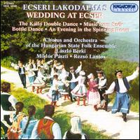 Hungarian State Folk Ensemble - Wedding at Ecser lyrics