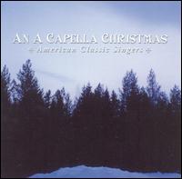 American Classic Singers - An A Capella Christmas lyrics