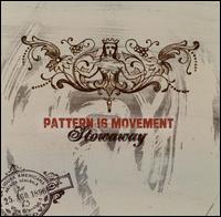 Pattern Is Movement - Stowaway lyrics
