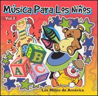 Los Nios de America - Musica Para los Ninos, Vol. 2 lyrics