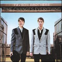 Tavson Brothers - Time Changes Everything lyrics
